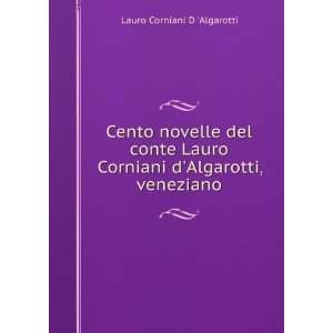   Corniani dAlgarotti, veneziano Lauro Corniani D Algarotti Books