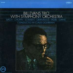  Bill Evans Trio With Symphony Orchestra Bill Evans Music