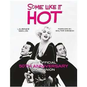  Some Like It Hot The Official 50th Anniversary Companion 
