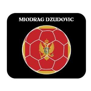  Miodrag Dzudovic (Montenegro) Soccer Mouse Pad Everything 