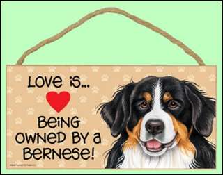 Love is Being Owned by a Bernese Mountain Dog 10 x 5 Wooden Dog Sign 