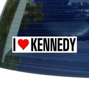  I Love Heart KENNEDY   Window Bumper Sticker Automotive