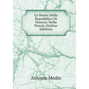   Di Venezia Nella Poesia (Italian Edition) Antonio Medin Books