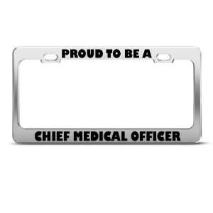 Proud To Be A Chief Medical Officer Career Profession license plate 
