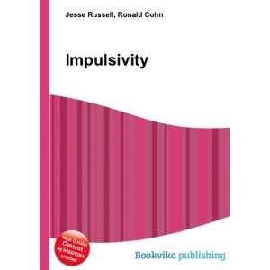  Impulsivity Ronald Cohn Jesse Russell Books