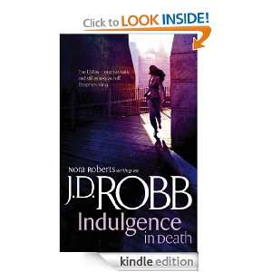 Indulgence In Death In Death Series Book 31 J.D. Robb  