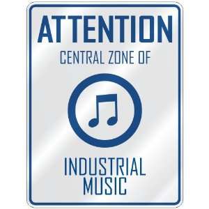  ATTENTION  CENTRAL ZONE OF INDUSTRIAL MUSIC  PARKING 