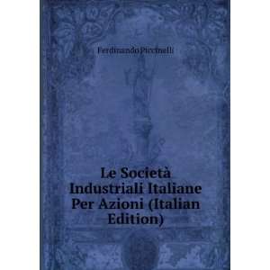  Le SocietÃ  Industriali Italiane Per Azioni (Italian 