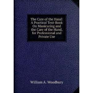  The Care of the Hand A Practical Text Book On Manicuring 