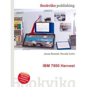  IBM 7950 Harvest Ronald Cohn Jesse Russell Books