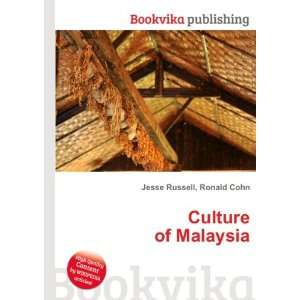  Culture of Malaysia Ronald Cohn Jesse Russell Books