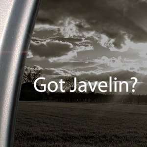  Got Javelin? Decal Field Hammer Throw Window Sticker 