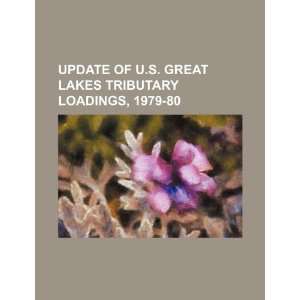  Update of U.S. Great Lakes tributary loadings, 1979 80 