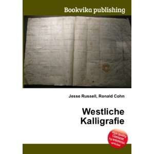  Westliche Kalligrafie Ronald Cohn Jesse Russell Books