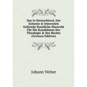   Kandidaten Der Theologie & Des Rechts (German Edition) Johann Weber