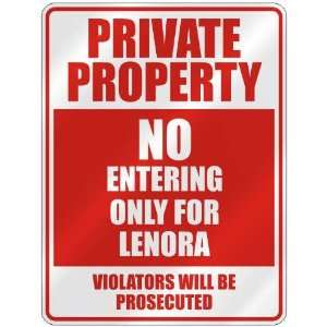   PROPERTY NO ENTERING ONLY FOR LENORA  PARKING SIGN