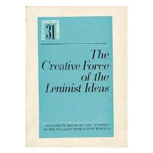  The Creative Force of the Leninist Ideas Academy Of The 