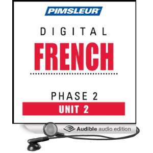  French Phase 2, Unit 02 Learn to Speak and Understand French 