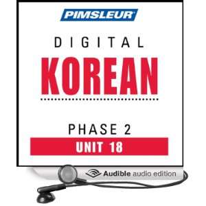 Korean Phase 2, Unit 18 Learn to Speak and Understand Korean with 