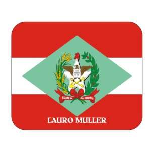   Brazil State   Santa Catarina, Lauro Muller Mouse Pad 