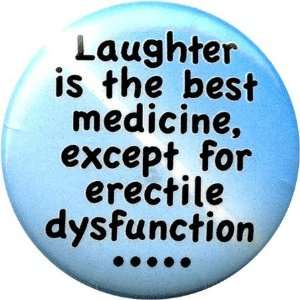  Laughter Best Medicine Button