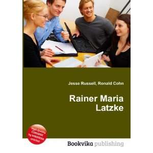  Rainer Maria Latzke Ronald Cohn Jesse Russell Books