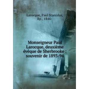  Monseigneur Paul Larocque, deuxiÃ¨me Ã©vÃªque de 
