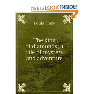  The king of diamonds; a tale of mystery and adventure 