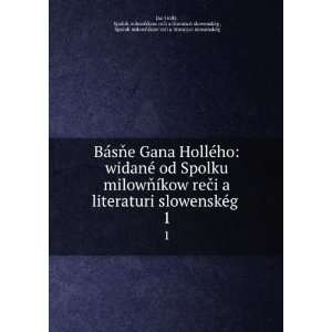 ?Ã­kow reÄi a literaturi slowenskÃ©g . 1 Spolok milowÅ?Ã­kow 