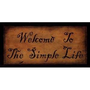  Welcome to the Simple Life by John Sliney 16x8 Kitchen 