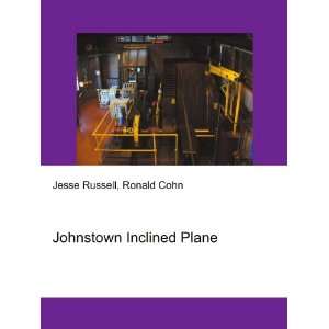 Johnstown Inclined Plane Ronald Cohn Jesse Russell  Books