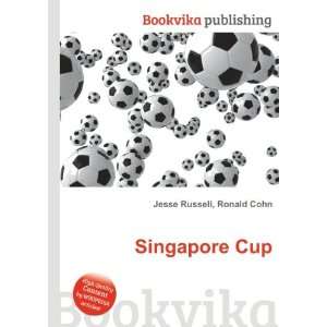  Singapore Cup Ronald Cohn Jesse Russell Books