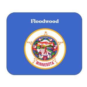   US State Flag   Floodwood, Minnesota (MN) Mouse Pad 