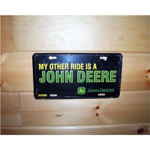  EMBOSSED MY OTHER RIDE IS A JOHN DEERE LICENSE PLATE 