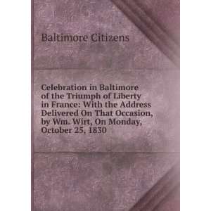  Celebration in Baltimore of the Triumph of Liberty in 