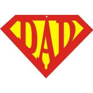  Super Dad Sign and Plaque