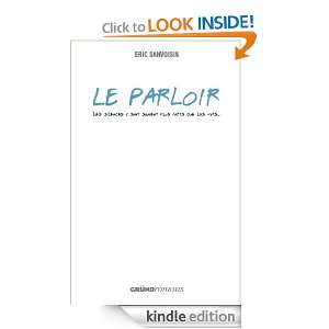 Le Parloir (Gründ Romans) (French Edition) Eric SANVOISIN  