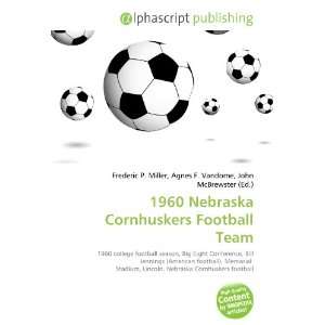  1960 Nebraska Cornhuskers Football Team (9786134059855 