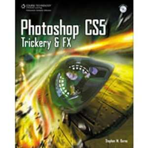  CENGAGE Photoshop CS5 Trickery & FX   9781435457577 Cell 