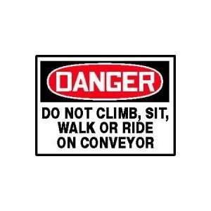  DANGER Labels DO NOT CLIMB, SIT, WALK OR RIDE ON CONVEYOR 