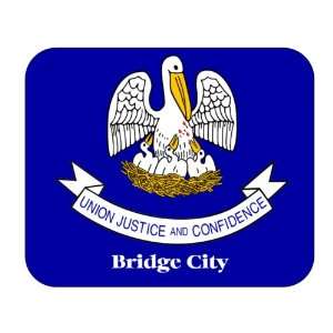   US State Flag   Bridge City, Louisiana (LA) Mouse Pad 