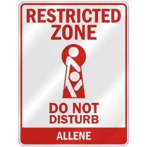   RESTRICTED ZONE DO NOT DISTURB ALLENE  PARKING SIGN