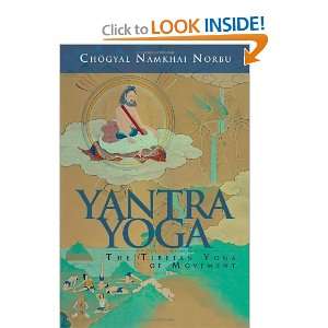 Yantra Yoga The Tibetan Yoga of Movement [Paperback] Chogyal Namkhai 