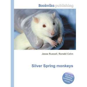  Silver Spring monkeys Ronald Cohn Jesse Russell Books