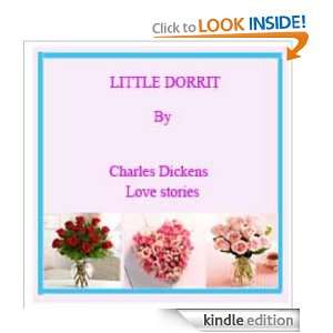 DORRIT By Charles Dickens  Love stories[Illustrated] Charles Dickens 