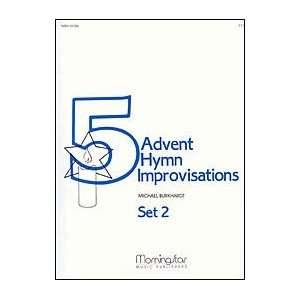  Five Advent Hymn Improvisations, Set 2 Musical 