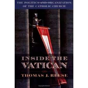  Inside the Vatican The Politics and Organization of the 