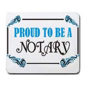  Proud To Be a Notary Mousepad