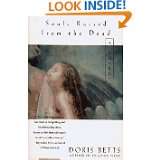 Souls Raised from the Dead A Novel by Doris Betts (Feb 9, 1995)