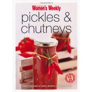  Pickles & Chutneys (Australian Womens Weekly Mini 